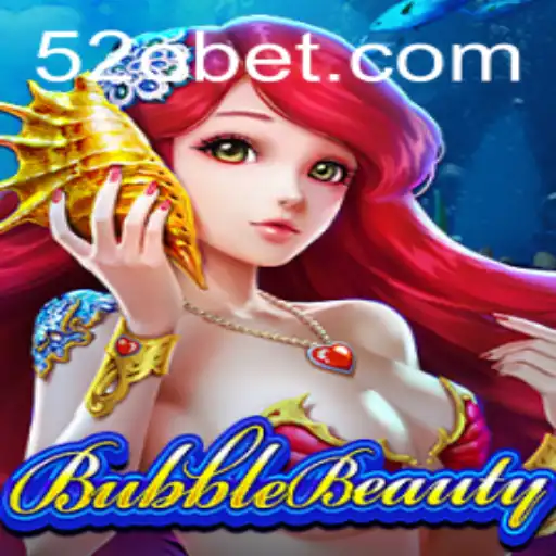 Explorando o Fascinante Mundo de BubbleBeauty e 520bet