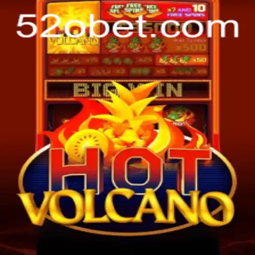 HotVolcano: O Novo Fenômeno no Mundo dos Jogos com 520bet