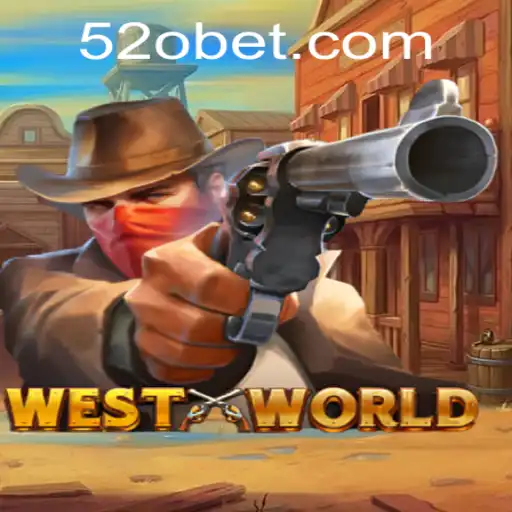 Explorando WestWorld: O Novo Jogo de Estratégia e Aventura com o Tema 520bet